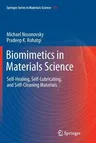 Biomimetics in Materials Science: Self-Healing, Self-Lubricating, and Self-Cleaning Materials (2012)