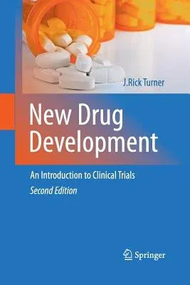 New Drug Development: An Introduction to Clinical Trials: Second Edition (2010)