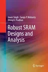 Robust Sram Designs and Analysis (2013)