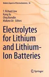 Electrolytes for Lithium and Lithium-Ion Batteries (2014)