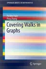 Covering Walks in Graphs (2014)