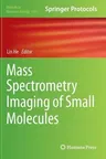 Mass Spectrometry Imaging of Small Molecules (2015)