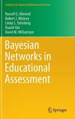 Bayesian Networks in Educational Assessment (2015)