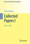 Collected Papers I: 1944 - 1954 (1984. Reprint 2014 of the 1984)