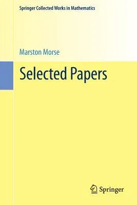 Selected Papers (1981, Reprint 2015 of the 1981)