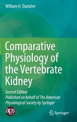 Comparative Physiology of the Vertebrate Kidney (2016)