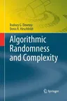 Algorithmic Randomness and Complexity (Softcover Reprint of the Original 1st 2010)