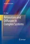 Relaxation and Diffusion in Complex Systems (Softcover Reprint of the Original 1st 2011)