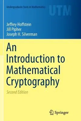 An Introduction to Mathematical Cryptography (Softcover Reprint of the Original 2nd 2014)