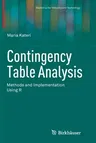 Contingency Table Analysis: Methods and Implementation Using R (Softcover Reprint of the Original 1st 2014)