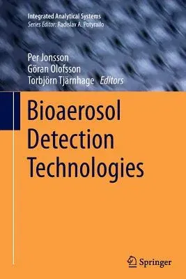 Bioaerosol Detection Technologies (Softcover Reprint of the Original 1st 2014)