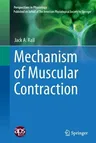 Mechanism of Muscular Contraction (Softcover Reprint of the Original 1st 2014)