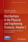 Distributions in the Physical and Engineering Sciences, Volume 2: Linear and Nonlinear Dynamics in Continuous Media (Softcover Reprint of the Original