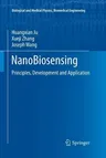 Nanobiosensing: Principles, Development and Application (Softcover Reprint of the Original 1st 2011)