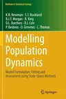 Modelling Population Dynamics: Model Formulation, Fitting and Assessment Using State-Space Methods (Softcover Reprint of the Original 1st 2014)