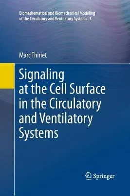 Signaling at the Cell Surface in the Circulatory and Ventilatory Systems (Softcover Reprint of the Original 1st 2012)