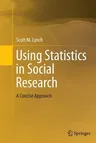 Using Statistics in Social Research: A Concise Approach (Softcover Reprint of the Original 1st 2013)