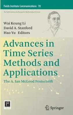 Advances in Time Series Methods and Applications: The A. Ian McLeod Festschrift (2016)