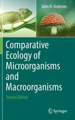 Comparative Ecology of Microorganisms and Macroorganisms (2017)