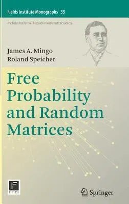 Free Probability and Random Matrices (2017)