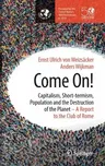 Come On!: Capitalism, Short-Termism, Population and the Destruction of the Planet (2018)