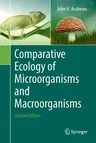 Comparative Ecology of Microorganisms and Macroorganisms (Softcover Reprint of the Original 2nd 2017)