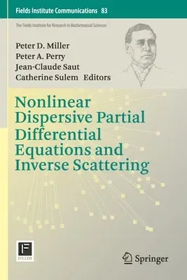 Nonlinear Dispersive Partial Differential Equations and Inverse Scattering (2019)