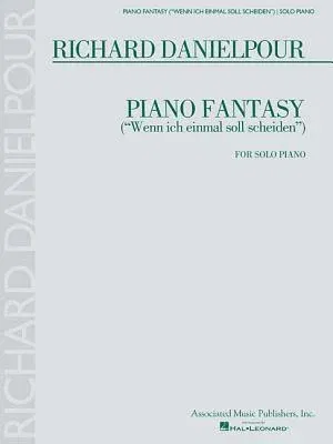 Piano Fantasy ("wenn Ich Einmall Soll Scheiden"): For Piano Solo