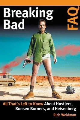 Breaking Bad FAQ: All That's Left to Know about Hustlers Bunsen Burners and Heisenberg