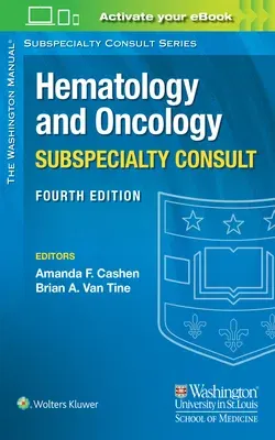 The Washington Manual Hematology and Oncology Subspecialty Consult