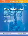 The 5 Minute Orthopaedic Consult