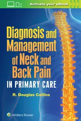 Diagnosis and Management of Neck and Back Pain in Primary Care