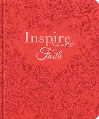 Inspire Faith Bible Nlt, Filament-Enabled Edition (Hardcover Leatherlike, Coral Blooms): The Bible for Coloring & Creative Journaling