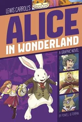 Alice in Wonderland: A Graphic Novel