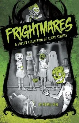 Frightmares: A Creepy Collection of Scary Stories