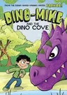 Dino-Mike and the Dinosaur Cove