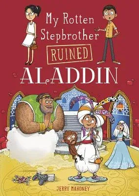 My Rotten Stepbrother Ruined Aladdin