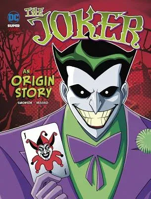 The Joker: An Origin Story