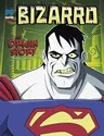 Bizarro: An Origin Story