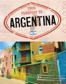 Your Passport to Argentina