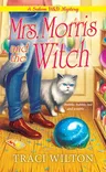 Mrs. Morris and the Witch