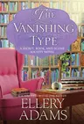 The Vanishing Type: A Charming Bookish Cozy Mystery