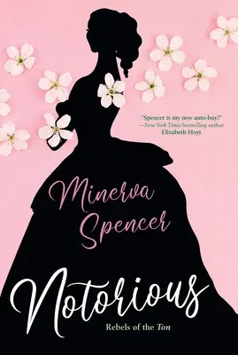 Notorious: A Thrilling Historical Regency Romance Saga