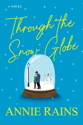 Through the Snow Globe