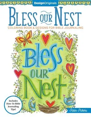 Bless Our Nest Coloring Book: Including Designs for Bible Journaling