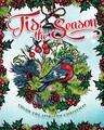 'tis the Season: A Christmas Spirit Coloring Book