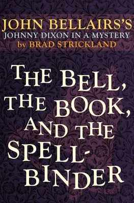 The Bell, the Book, and the Spellbinder