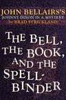 The Bell, the Book, and the Spellbinder