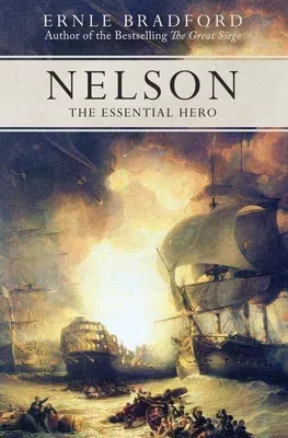 Nelson: The Essential Hero