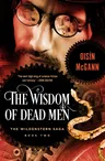 The Wisdom of Dead Men